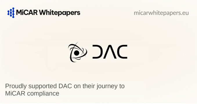 The image shows a MiCAR Whitepapers banner featuring the DAC logo, with text stating "Proudly supported DAC on their journey to MiCAR compliance" alongside the website "micarwhitepapers.eu." This visually reinforces DAC's announcement about achieving full MiCAR compliance and a finalized whitepaper, signaling their regulatory readiness and quantum-resistant infrastructure for entering the European market.