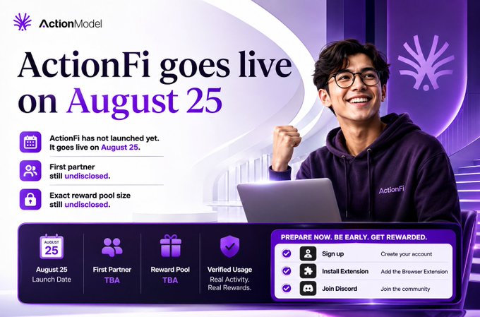 A promotional graphic from ActionModel announcing that "ActionFi goes live on August 25," with key details still undisclosed, including the first partner (TBA) and reward pool size (TBA), alongside a call-to-action encouraging users to sign up, install the browser extension, and join the Discord to prepare early for real activity-based rewards.