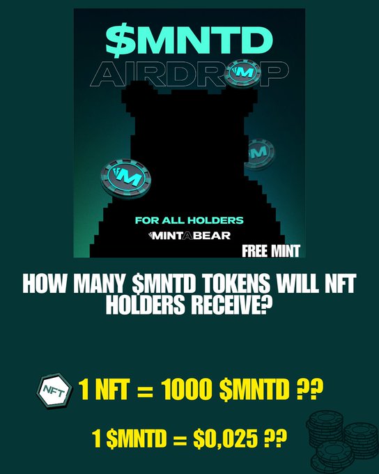 A promotional graphic for an "$MNTD AIRDROP" featuring "FOR ALL HOLDERS MINT BEAR", asking "HOW MANY $MNTD TOKENS WILL NFT HOLDERS RECEIVE?" with text "1 NFT = 1000 $MNTD ??" and "1 $MNTD = $0,025 ??".