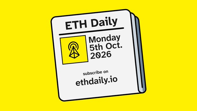 A cartoon illustration of a newspaper on a yellow background reads 'ETH Daily', 'Monday 5th Oct. 2026', and 'subscribe on ethdaily.io'.