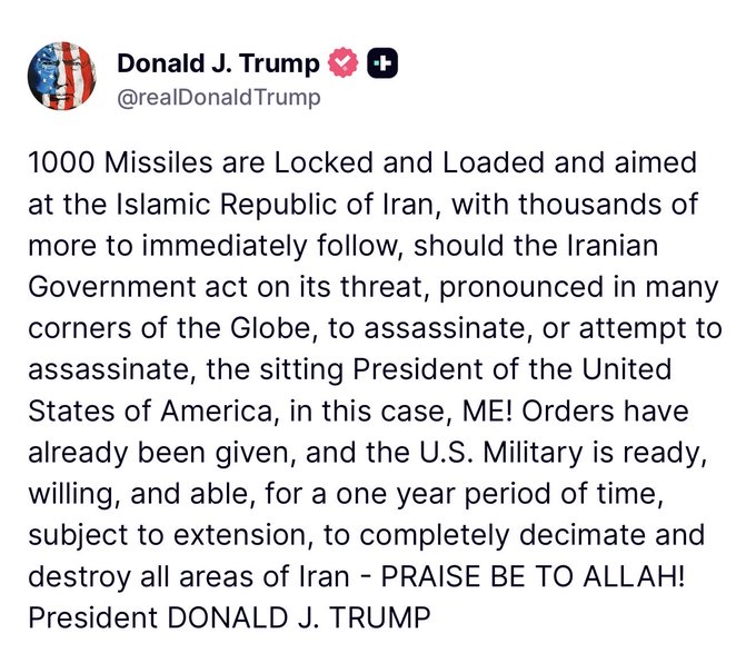 A screenshot of a post from Donald J. Trump (@realDonaldTrump) on X stating that "1000 Missiles are Locked and Loaded and aimed at the Islamic Republic of Iran," signed "President DONALD J. TRUMP" and notably including the phrase "PRAISE BE TO ALLAH!".
