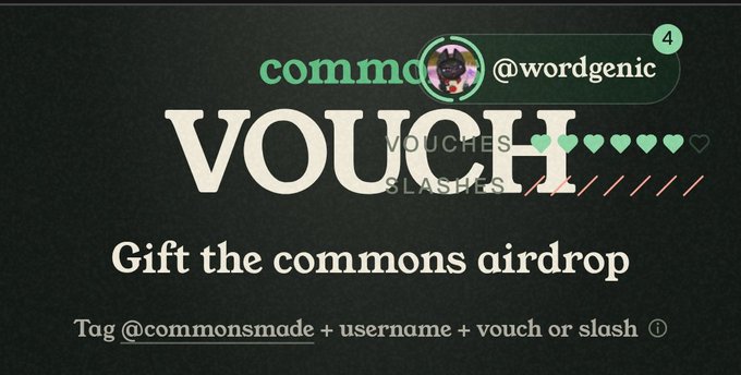 A digital card displays the username 'commons.@wordgenic' with the large text 'VOUCH' accompanied by heart ratings and slashes, promoting a 'commons airdrop' with instructions to 'Tag @commonsmade + username + vouch or slash'.