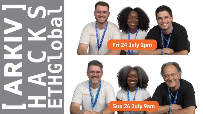 "ARKIV ETHGLOBAL HACKS" promotional banner featuring two group photos of the Arkiv team at ETHGlobal, with the top photo (Friday 24 July 2pm) showing Shantelleawo, ColoMMiranda, and Santiagodevrel, and the bottom photo (Sunday 26 July 9am) showing the same trio with visibly more gray hair after their 48-hour hackathon submission.