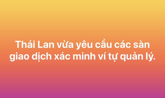 An image with an orange to pink gradient background featuring the Vietnamese text "Thái Lan vừa yêu cầu các sàn giao dịch xác minh vị tự quản lý."