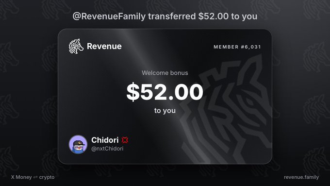 A screenshot of a $52.00 welcome bonus transfer from @RevenueFamily to user Chidori (@nxtChidori), noting membership #6,031.