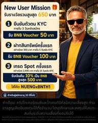 A promotional graphic for 'New User Mission' with a man in sunglasses and yellow shirt, offering up to 650 THB through BNB KYC, BNB Voucher, BNB Spot tasks, with a 100 USDT bonus.