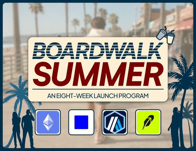 This ad promotes the Boardwalk Summer,  an eight week long launch program. It's aiming to connect builders and offers many perks.