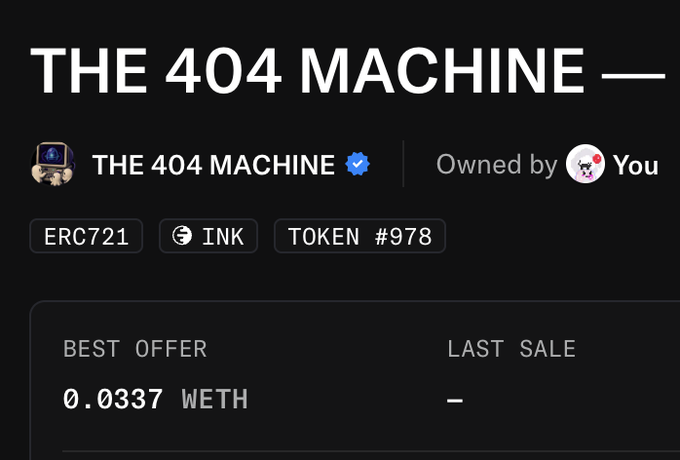 A webpage displaying 'THE 404 MACHINE' ERC721 INK TOKEN #978, which is 'Owned by You', with a best offer of 0.0337 WETH.