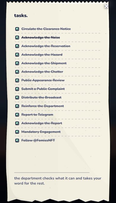 A task checklist from what appears to be a game or interactive experience, with all boxes checked including items like 'Circulate the Clearance Notice', 'Acknowledge the Noise', 'Mandatory Engagement', and 'Follow @FomicsNFT', with text below stating 'the department checks what it can and takes your word for the rest.'
