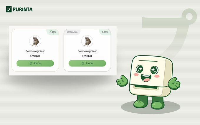 The image showcases the Purinta platform interface with two "Borrow against CASHCAT" lending markets side by side, where one displays a -9.49% interest rate and the other is marked as "DEPRECATED" with a 0.20% rate. A friendly green Purinta mascot character stands on the right, gesturing cheerfully toward the borrowing options. The image visually represents the post's announcement about Purinta upgrading existing lending markets and adding the new $CASHCAT/$USDG borrowing market.