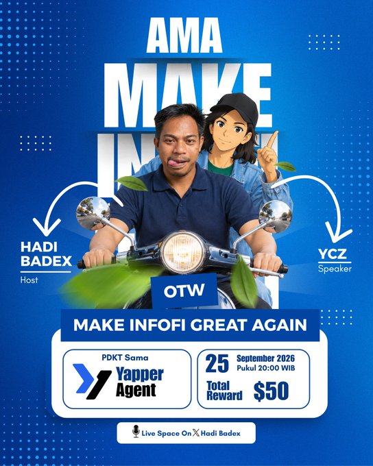 A promotional graphic for a Yapper Agent AMA session titled "MAKE INFOFI GREAT AGAIN," featuring hosts Hadi Badex and YCZ Speaker, scheduled for September 25, 2026 at 8:00 PM WIB with a $50 reward, to be held via Live Space on X.