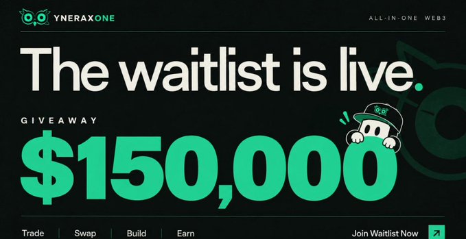 Promotional banner for Yneraxone ('The waitlist is live') advertising a $150,000 giveaway for an all-in-one Web3 platform offering trade, swap, build, and earn services.