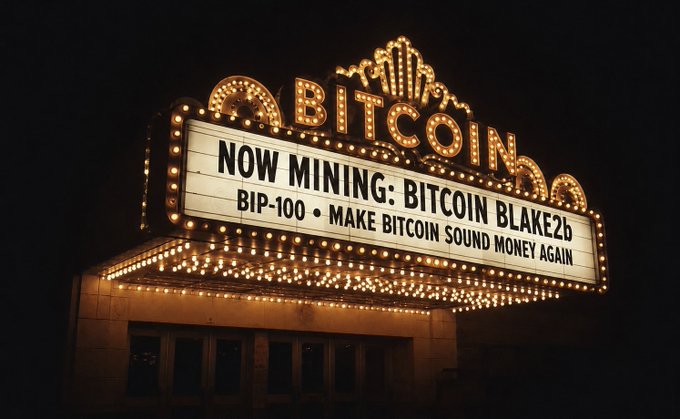 An illuminated theater marquee at night reading 'BITCOIN NOW MINING: BITCOIN BLAKE2b BIP-100 - MAKE BITCOIN SOUND MONEY AGAIN'.