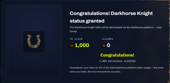 A 'Congratulations! Darkhorse Knight status granted' screen showing a horseshoe icon, 1,000 horseshoes available to claim, and 0 claimed, with text explaining the horseshoe claim is based on 6% of the DarkHorse platform token supply.