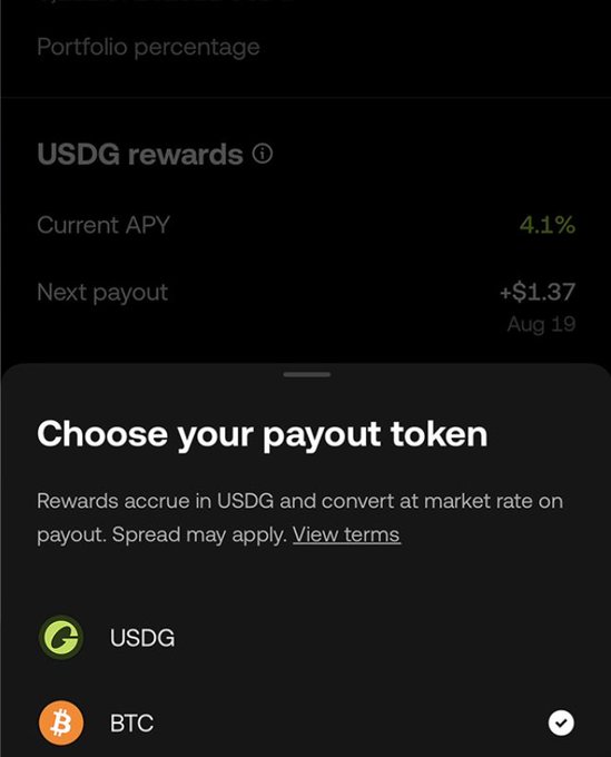 A mobile app screen displays USDG rewards with a 4.1% Current APY and a +$1.37 next payout on Aug 19, prompting the user to 'Choose your payout token' between USDG and BTC.