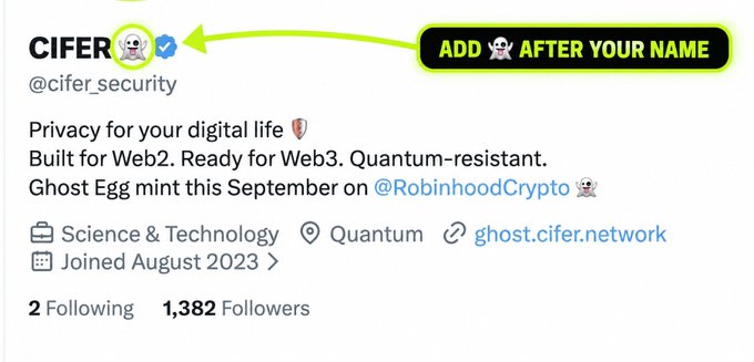A Twitter/X profile page for '@cifer_security' (CIFER) with a green annotation arrow pointing to a ghost emoji added after the name, alongside text about 'Privacy for your digital life' and a 'Ghost Egg mint' in September.
