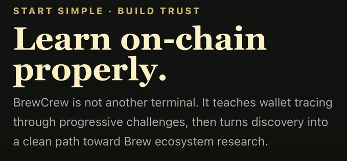 A promotional graphic with the text 'START SIMPLE · BUILD TRUST' advertises BrewCrew, stating 'Learn on-chain properly.' and explaining it teaches wallet tracing through progressive challenges.