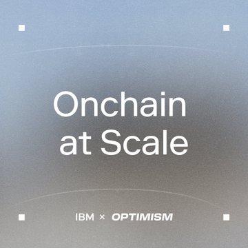A blue and white promotional tile reading "Onchain at Scale — IBM × Optimism" advertises the joint IBM and Optimism event taking place Tuesday at Token2049. The clean, minimalist design with its gradient background highlights the event title and partner logos for the conference series described in the post.