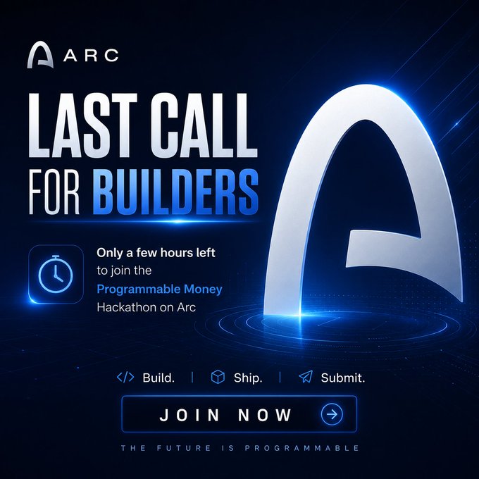 Promotional graphic for Arc's 'Last Call for Builders' Programmable Money Hackathon, featuring a 'JOIN NOW' call-to-action and the tagline 'THE FUTURE IS PROGRAMMABLE.'