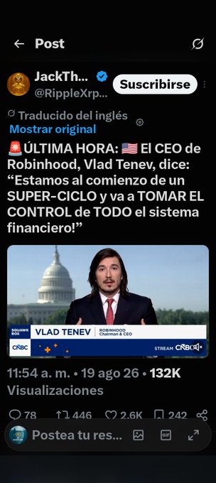 A Twitter/X post by @RippleXrp showing a CNBC interview with Vlad Tenev, Robinhood Chairman & CEO, with bold Spanish text claiming crypto is at the start of a 'super-cycle' to take control of the financial system.
