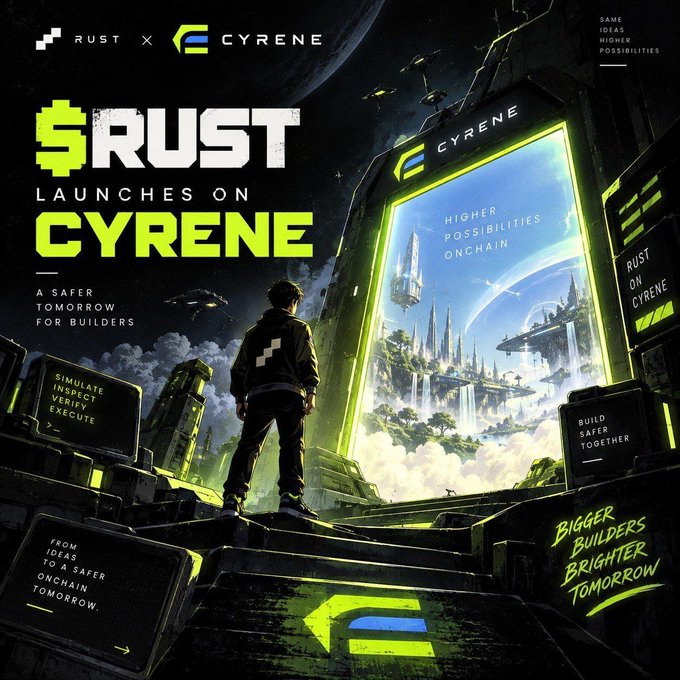 A promotional graphic announcing "$RUST launches on CYRENE," featuring a futuristic sci-fi scene where a lone figure stands before a glowing portal displaying a utopian cityscape, with surrounding text highlighting key features including "HIGHER POSSIBILITIES ONCHAIN," "SIMULATE INSPECT VERIFY EXECUTE," "RUST ON CYRENE," and "BIGGER BUILDERS BRIGHTER TOMORROW," visually representing the post's message of safer, simulated onchain transaction execution before deployment.