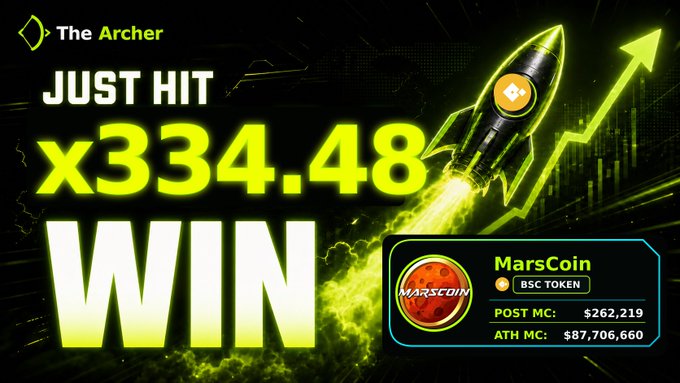 A promotional graphic announces 'JUST HIT x334.48 WIN' from 'The Archer,' featuring a rocket ship launching with MarsCoin (BSC TOKEN) stats showing POST MC: $262,219 and ATH MC: $87,706,660.