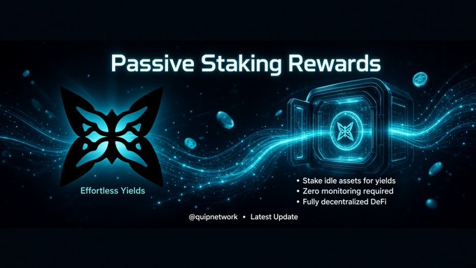 A blue digital graphic advertises 'Passive Staking Rewards' with a butterfly logo, 'Effortless Yields' text, and bullet points about staking, with '@quipnetwork • Latest Update' at the bottom.