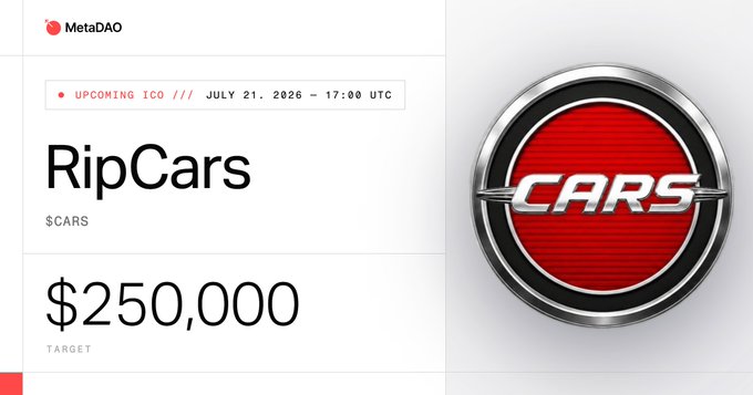 A MetaDAO promotional graphic for an upcoming RipCars ICO ($CARS) on July 21, 2026 at 17:00 UTC, with a $250,000 fundraising target displayed next to a CARS logo.