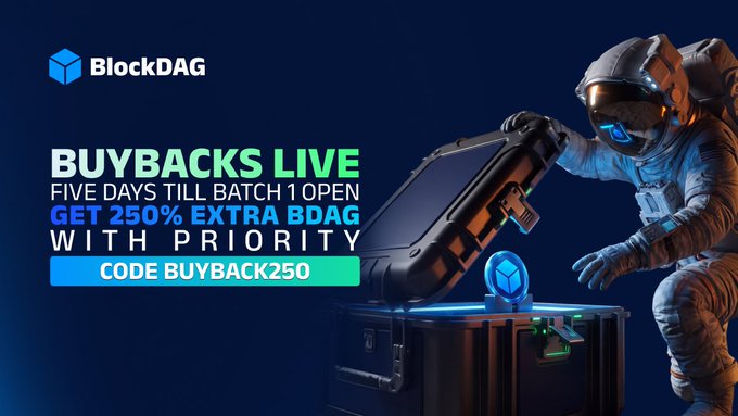 An astronaut in a spacesuit opens a metallic briefcase to reveal a glowing BlockDAG coin, symbolizing the launch of BlockDAG's $5M buyback batch, with prominent text reading "BUYBACKS LIVE — FIVE DAYS TILL BATCH 1 OPEN — GET 250% EXTRA BDAG WITH PRIORITY CODE 'BUYBACK250'" displayed alongside the BlockDAG logo.