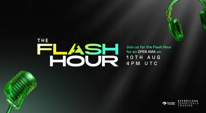 A promotional graphic for 'THE FLASH HOUR' with green headphones and microphone, announcing 'Join us for the Flash Hour for an OPEN AMA on 10TH AUG 4PM UTC' by FLASH (Effortless Perpetuals Trading).