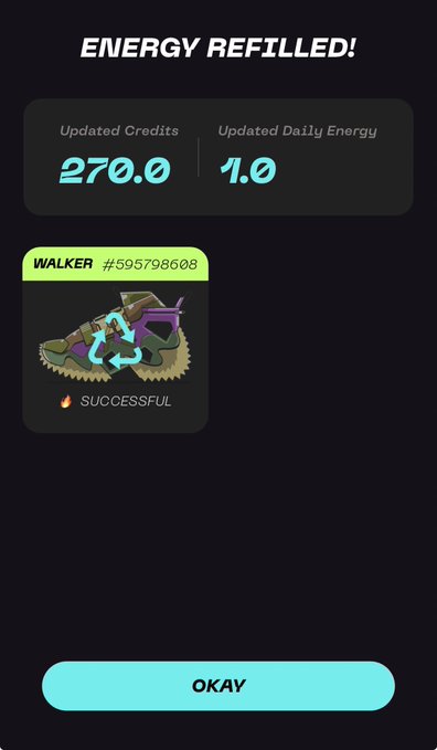 A mobile app screen showing 'ENERGY REFILLED!' with updated credits of 270.0 and updated daily energy of 1.0, featuring a successful 'WALKER #595798608' with a sneaker icon and an 'OKAY' button.