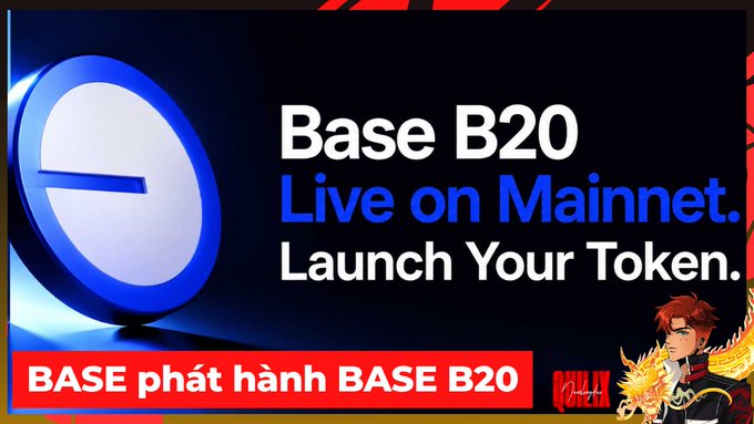 A promotional graphic for Base announcing "Base B20: Live on Mainnet. Launch Your Token." with a 3D "e" logo on the left, accompanied by Vietnamese text reading "BASE phát hành BASE B20" at the bottom and a small anime-style mascot character in the corner, illustrating the post's announcement about Base's new B20 token standard for RWA (Real World Assets).