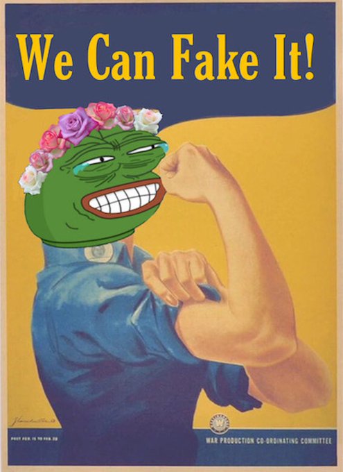 A 'We Can Fake It!' poster featuring a Pepe the Frog-style character wearing a flower crown and flexing a muscular arm, styled like a WWII propaganda poster for the War Production Co-ordinating Committee.