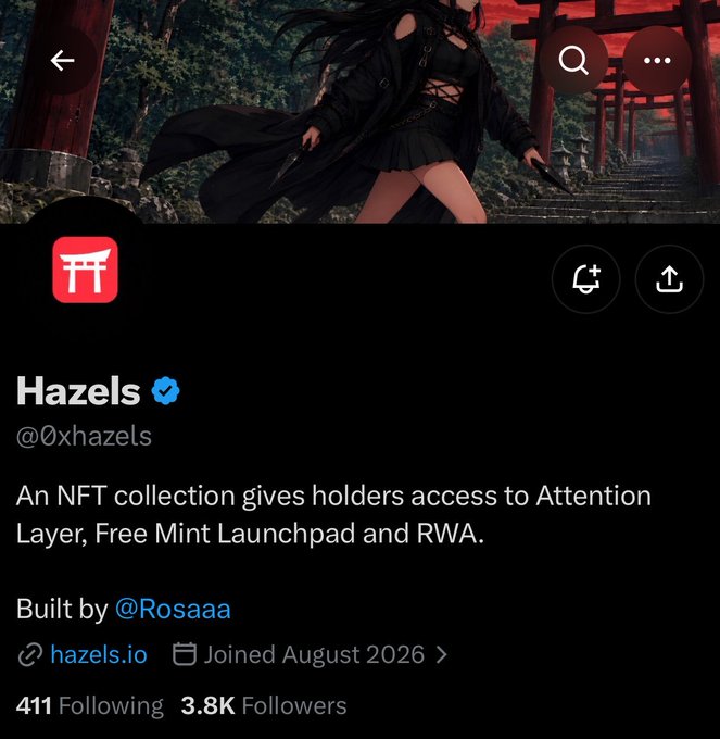A Twitter/X profile for 'Hazels' (@0xhazels) featuring anime artwork, describing the NFT collection as providing holders access to 'Attention Layer, Free Mint Launchpad and RWA,' built by @Rosaaa, with 3.8K followers.
