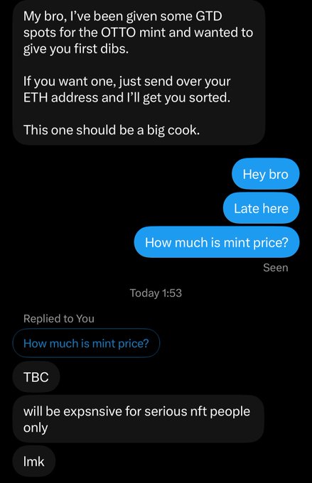 A text message conversation where someone offers "GTD spots for the OTTO mint" and asks for an ETH address, with replies asking about the mint price and receiving the answer "TBC / will be expsnsive for serious nft people only / Imk."