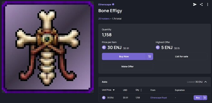 A digital marketplace listing for an item called 'Bone Effigy' on Etherscape shows 1,158 available at 30 ENJ ($0.91) per item, with the lowest ask at 30 ENJ.