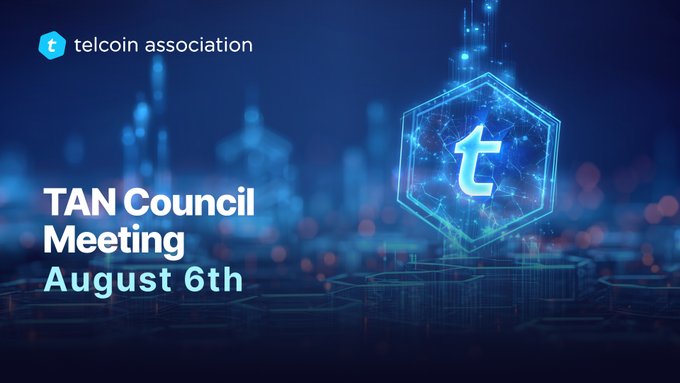 A promotional graphic for the Telcoin Association's TAN Council Meeting on August 6th, featuring the organization's logo against a futuristic blue hexagonal cityscape background. The image visually announces the scheduled event time mentioned in the post, inviting Telcoin community members to attend the council meeting starting at 5pm EST.