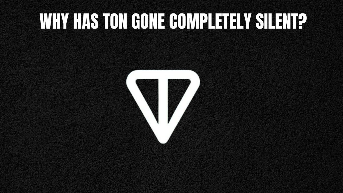 The image features a black background with bold white text at the top reading "WHY HAS TON GONE COMPLETELY SILENT?" above the white Toncoin (TON) logo, visually reinforcing the post's question about the recent lack of buzz around the TON cryptocurrency.