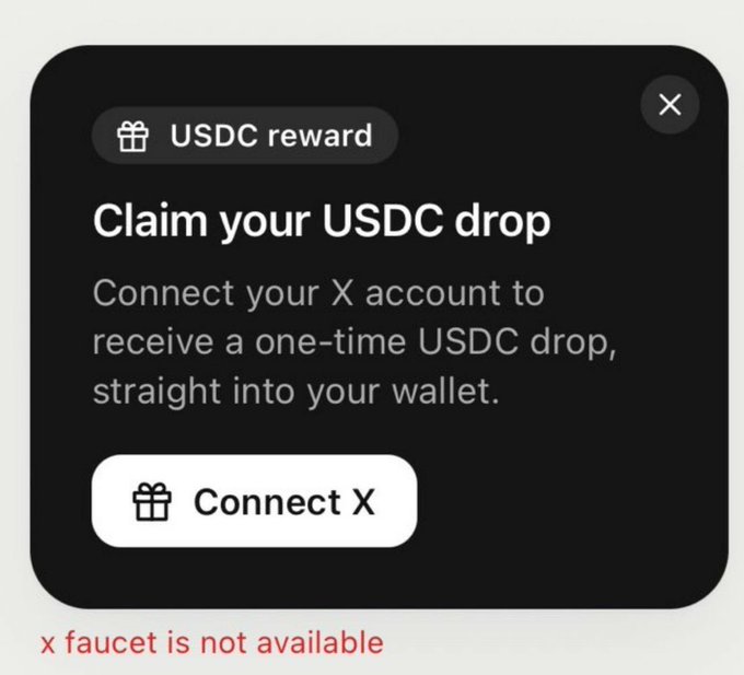 Pop-up window titled "USDC reward" with the text "Claim your USDC drop. Connect your X account to receive a one-time USDC drop, straight into your wallet," with a "Connect X" button and a red error message stating "x faucet is not available."