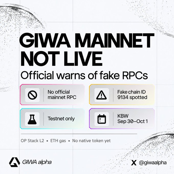 A graphic headlined 'GIWA MAINNET NOT LIVE' warns of fake RPCs, listing issues like 'No official mainnet RPC,' 'Fake chain ID 9134 spotted,' 'Testnet only,' and a test window 'KBW Sep 30–Oct 1,' with the handle '@giwaalpha' at the bottom.
