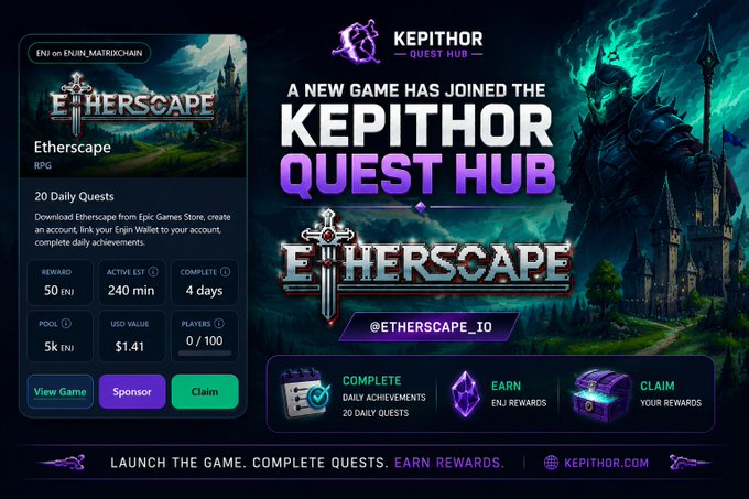 A promotional graphic for 'KEPITHOR QUEST HUB' announcing 'A NEW GAME HAS JOINED', featuring the RPG game 'Etherscape' on the Enjin Matricchain with details about daily quests, rewards (50 ENJ, 5k ENJ pool), and a $1.41 USD value, tagged @etherscape_io.