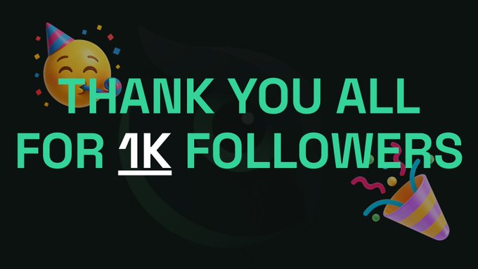 A thank-you graphic reading 'THANK YOU ALL FOR 1K FOLLOWERS' in green text on a black background, decorated with a party emoji, confetti, and a party popper.