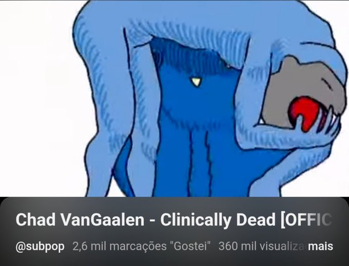 An illustration of a blue monster holding a heart, with text overlay reading 'Chad VanGaalen - Clinically Dead [OFFIC' from the account @subpop with 2.6 mil likes.