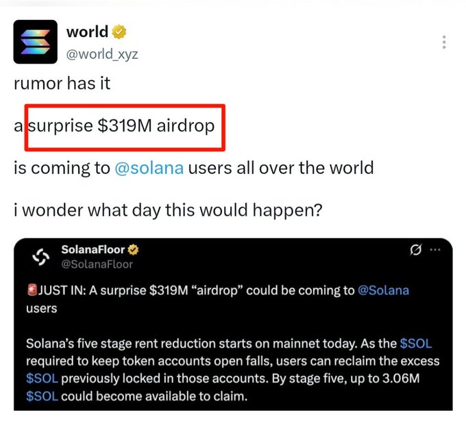 A tweet from @world_xyz claiming a "surprise $319M airdrop" is coming to @solana users, citing SolanaFloor's news about Solana's five-stage rent reduction potentially freeing up to 3.06M SOL.