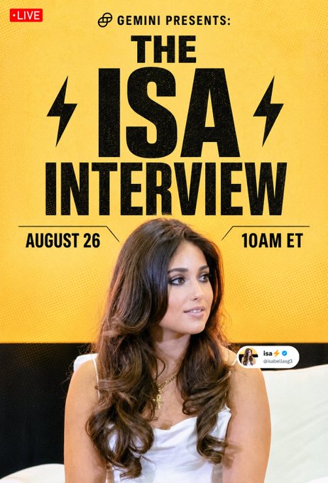 A promotional graphic for "Gemini Presents: The ISA Interview," featuring a yellow background with lightning bolt accents and a "LIVE" badge, advertising an August 26th 10AM ET stream with crypto influencer @isabellasg3 about Bitcoin and the markets. The image directly corresponds to the post announcing a Gemini-sponsored live interview to discuss Bitcoin's movement and upcoming market direction.