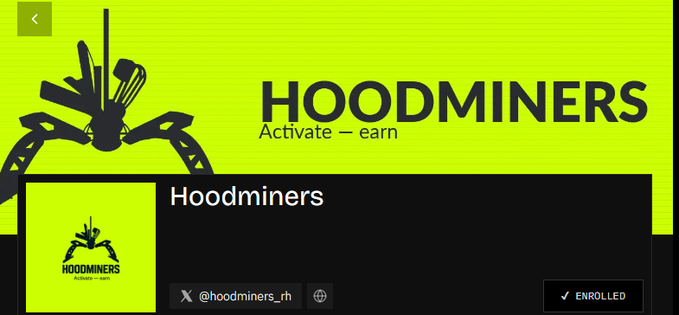 A promotional graphic for "HOODMINERS" with the tagline "Activate – earn," featuring a miner logo on a neon green background, showing an "ENROLLED" status with the handle @hoodminers_rh. The image aligns with the post's emphasis on the HoodMiners launchpad's activate-and-earn model, reinforcing the steps mentioned—minting, activating, and accumulating rewards.