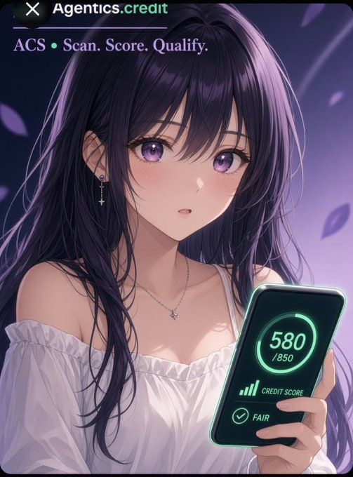 An anime-style illustration of a purple-haired girl holding a phone displaying '580/850 CREDIT SCORE FAIR' with the header 'Agentics.credit - Acs • Scan. Score. Qualify.'