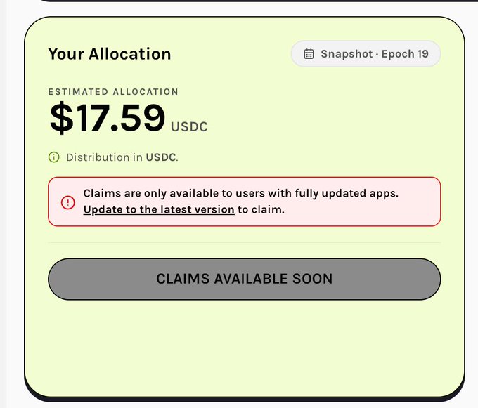 The image shows a "Your Allocation" card displaying an estimated allocation of $17.59 USDC from a Snapshot at Epoch 19, with a warning that claims require updating to the latest app version and a disabled "Claims Available Soon" button.

This directly illustrates the post's claim of earning "$17 USDC" after 19+ months of activity, visualizing the modest reward alongside the warning that users must update their app before they can actually claim it.