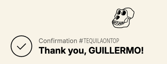 Confirmation screen with a checkmark reading 'Confirmation #TEQUILAONTOP - Thank you, GUILLERMO!' alongside a skull illustration.