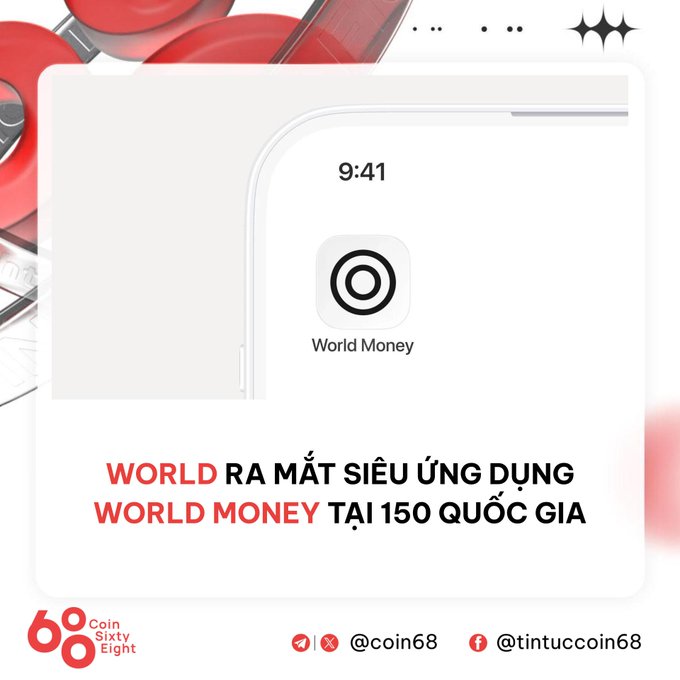 A promotional graphic from 'Coin Sixty Eight' announces 'WORLD RA MẮT SIÊU ỨNG DỤNG WORLD MONEY TẠI 150 QUỐC GIA' featuring an app icon labeled 'World Money'.